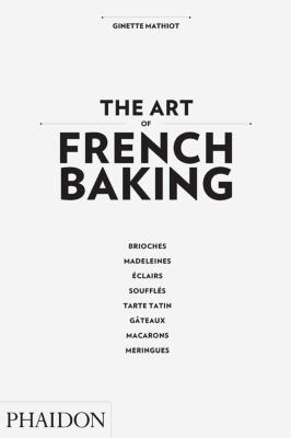 The art of French baking /