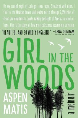 Girl in the woods : a memoir /