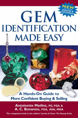 Gem identification made easy : a hands-on guide to more confident buying & selling /