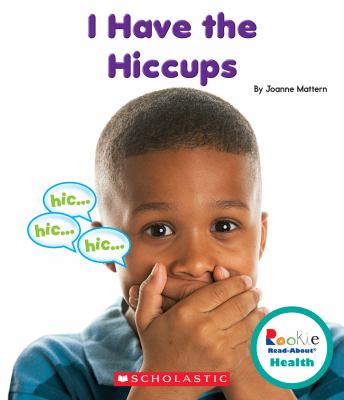 I have the hiccups /