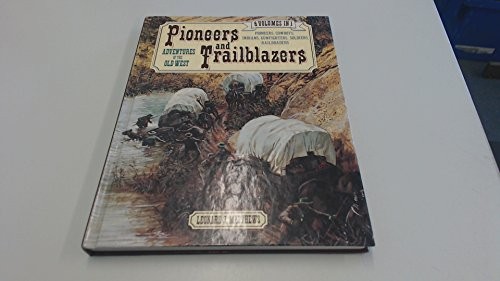 Pioneers and trailblazers : adventures of the Old West /