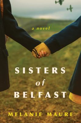Sisters of Belfast : a novel /