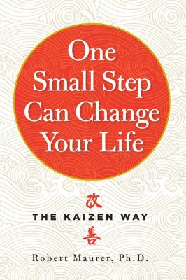 One small step can change your life : the kaizen way /