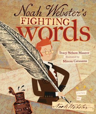 Noah Webster's fighting words /