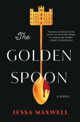 The golden spoon : a novel /