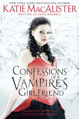 Confessions of a vampire's girlfriend /