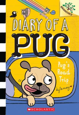 Pug's road trip [ebook] : A branches book (diary of a pug #7).