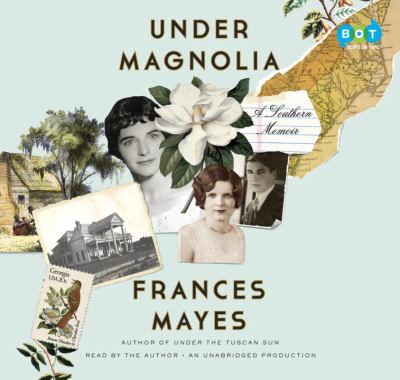 Under magnolia [compact disc, unabridged] : a Southern memoir /