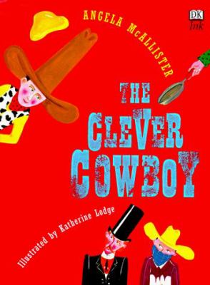 The clever cowboy /