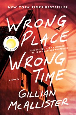 Wrong place wrong time : a novel /