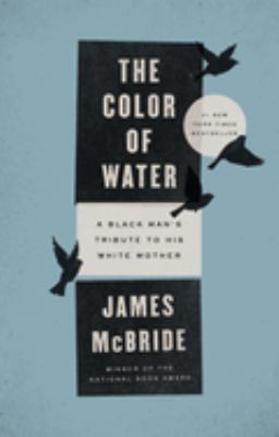 The Color of water : a black man's tribute to his white mother /