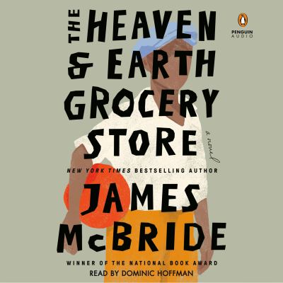 The heaven & earth grocery store [eaudiobook] : A novel.
