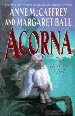 Acorna : the unicorn girl /