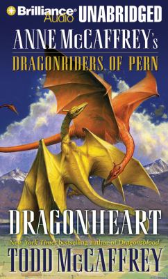 Dragonheart : [compact disc, unabridged] : Anne McCaffrey's dragonriders of Pern /