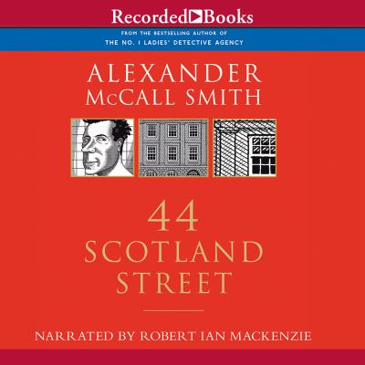 44 Scotland Street [compact disc, unabridged] /