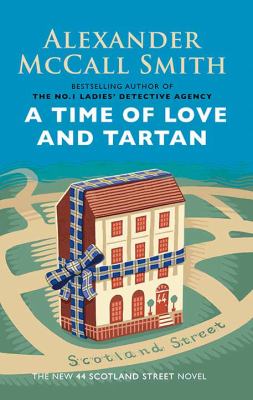 A time of love and tartan: [large type] a 44 Scotland Street novel /