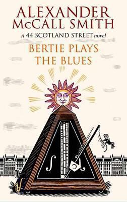 Bertie plays the blues [large type] : a 44 Scotland Street novel /