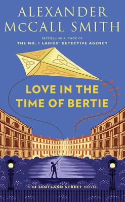 Love in the time of Bertie [large type] /