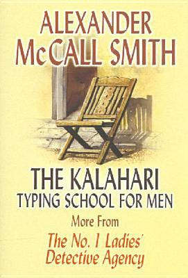 The Kalahari typing school for men [large type] /