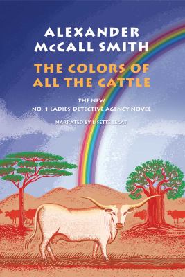 The colors of all the cattle [compact disc, unabridged] /