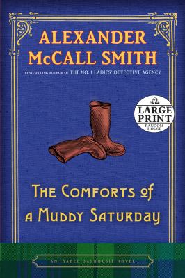 The comforts of a muddy Saturday [large type] /