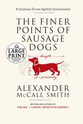 The finer points of sausage dogs [large type] /