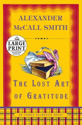The lost art of gratitude [large type] /