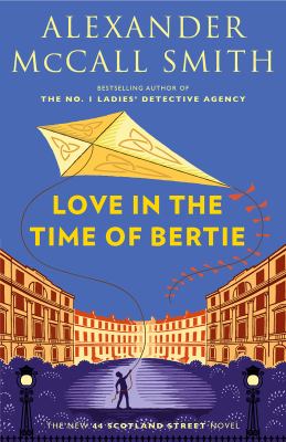 Love in the time of Bertie /