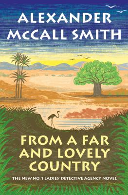 From a far and lovely country [ebook] : No. 1 ladies' detective agency (24).