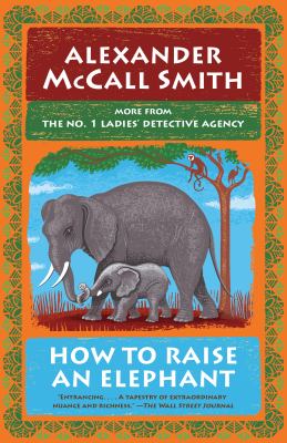 How to raise an elephant [ebook] : No. 1 ladies' detective agency (21).