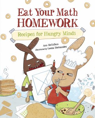 Eat your math homework : recipes for hungry minds /
