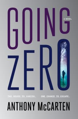 Going zero : a novel /