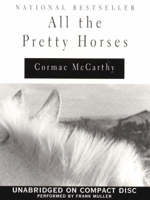 All the pretty horses [compact disc, unabridged] /