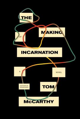 The making of incarnation : a novel /