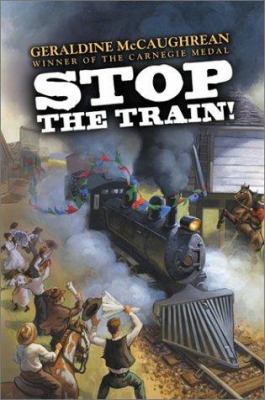 Stop the train! : a novel /