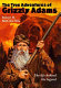 The true adventures of Grizzly Adams : a biography /