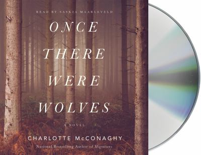 Once there were wolves [compact disc, unabridged] /