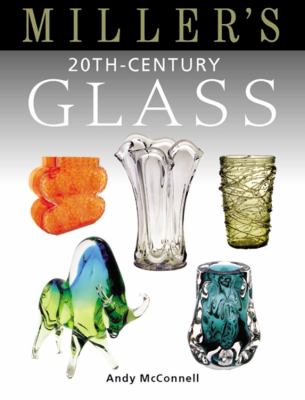 Miller's 20th-century glass /