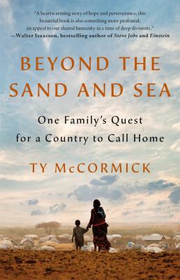 Beyond the sand and sea : one family's quest for a country to call home /