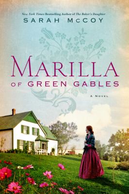 Marilla of Green Gables : a novel /