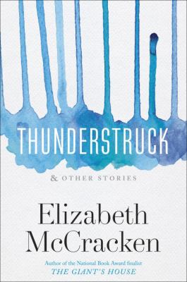 Thunderstruck & other stories /