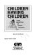 Children having children : global perspectives on teenage pregnancy /