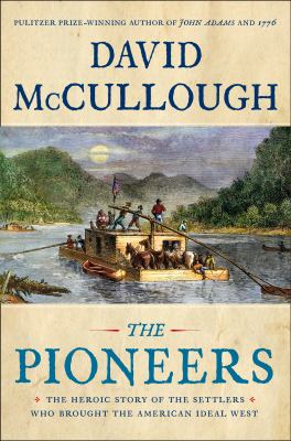 The pioneers : [large type] the heroic story of the settlers who brought the American ideal west /