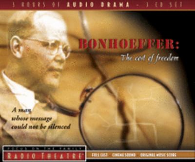 Bonhoeffer, the cost of freedom [compact disc, unabridged] /
