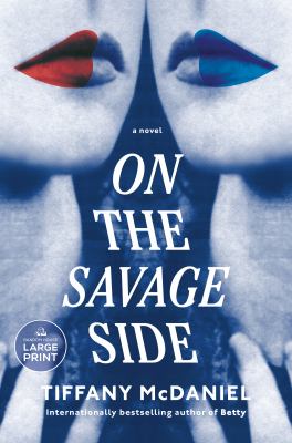 On the savage side : a novel [large type] /