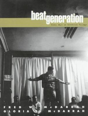Beat generation : glory days in Greenwich Village /