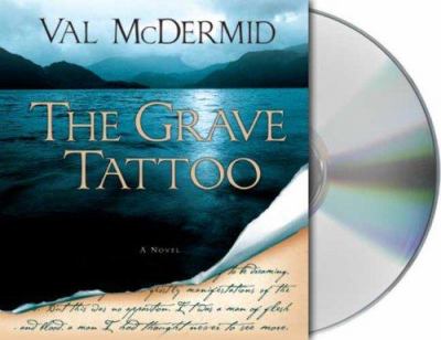 The grave tattoo [compact disc, unabridged] /