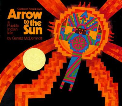 Arrow to the sun; a Pueblo Indian tale.
