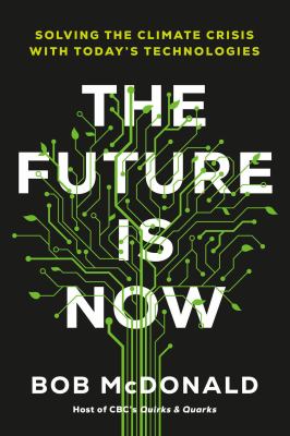 The future is now : solving the climate crisis with today's technologies /