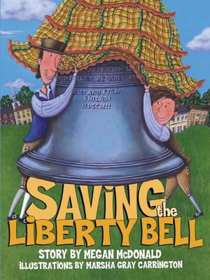 Saving the Liberty Bell /